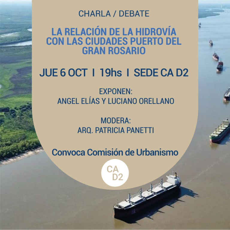 Charla/Debate «La relación de la Hidrovía con las ciudades puertos del gran Rosario» 6/10 19 hs