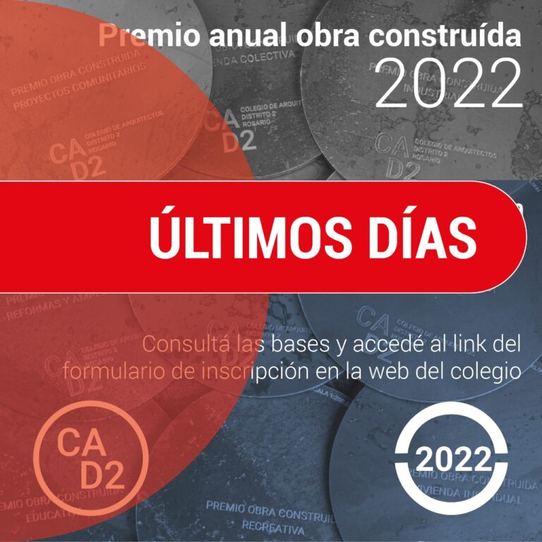 ÚLTIMOS DÍAS – PREMIO ANUAL OBRA CONSTRUIDA 2022