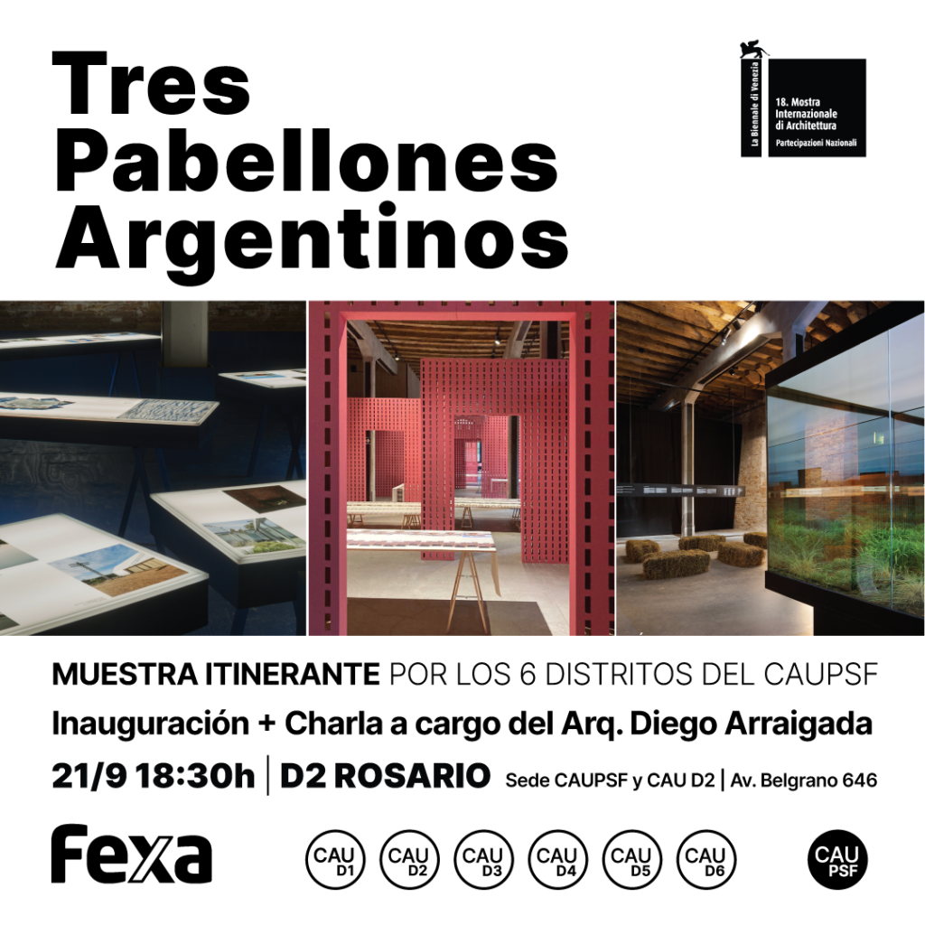Inauguración Muestra Itinerante: Tres Pabellones Argentinos