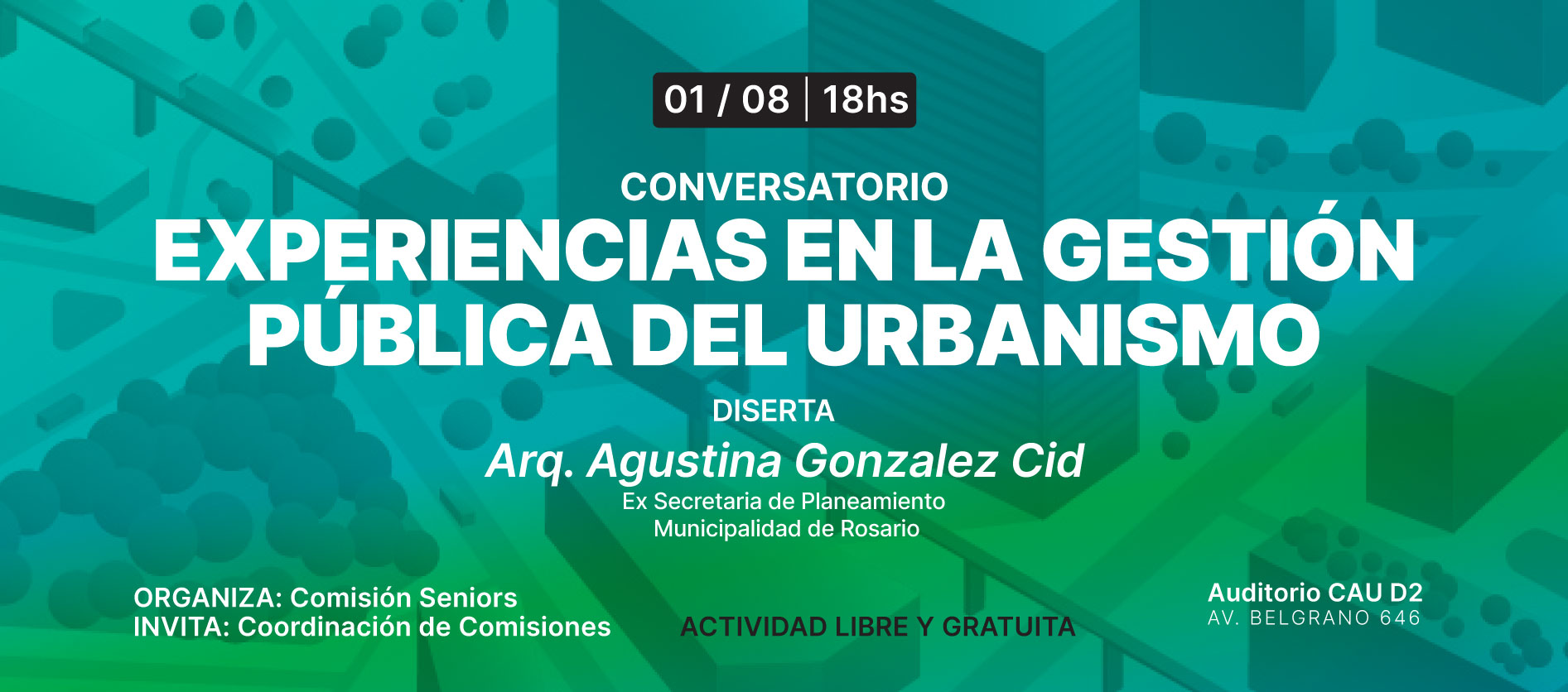 CICLO  “EXPERIENCIAS EN LA GESTIÓN PÚBLICA DEL UBANISMO” 2do ENCUENTRO