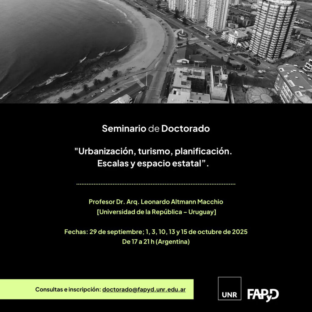 Seminario de Doctorado CONICET-CURDIUR: Urbanización, turismo, planificación. “Escalas y espacio estatal”