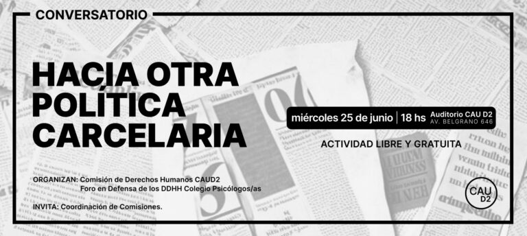 Conversatorio HACIA OTRA POLÍTICA CARCELARIA
