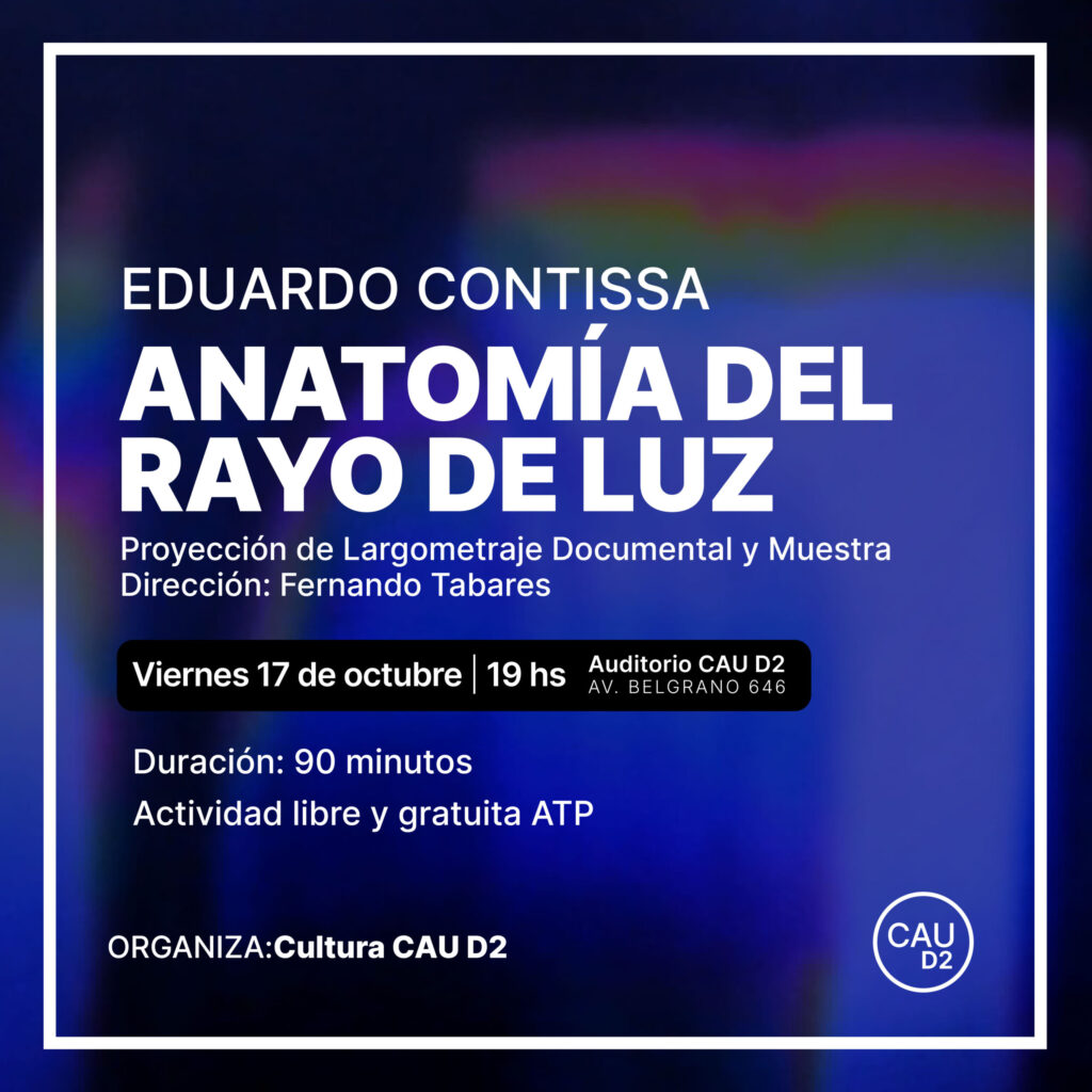 EDUARDO CONTISSA – ANATOMÍA DEL RAYO DE LUZ