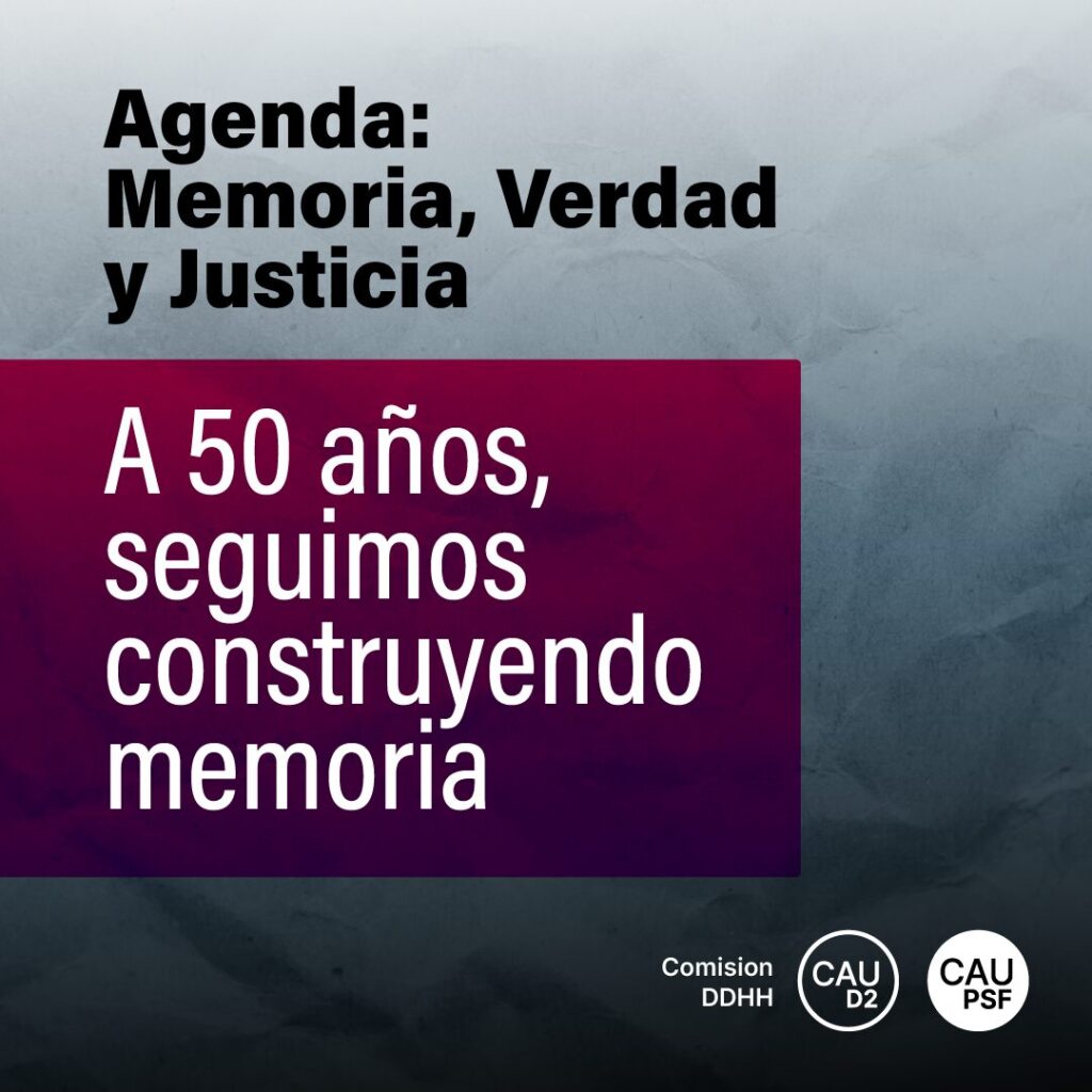 A 50 años, seguimos construyendo memoria. 