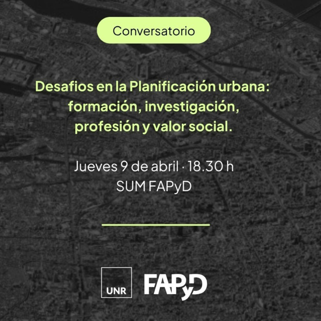 Desafíos de la Planificación Urbana – Formación, investigación, profesión y valor social