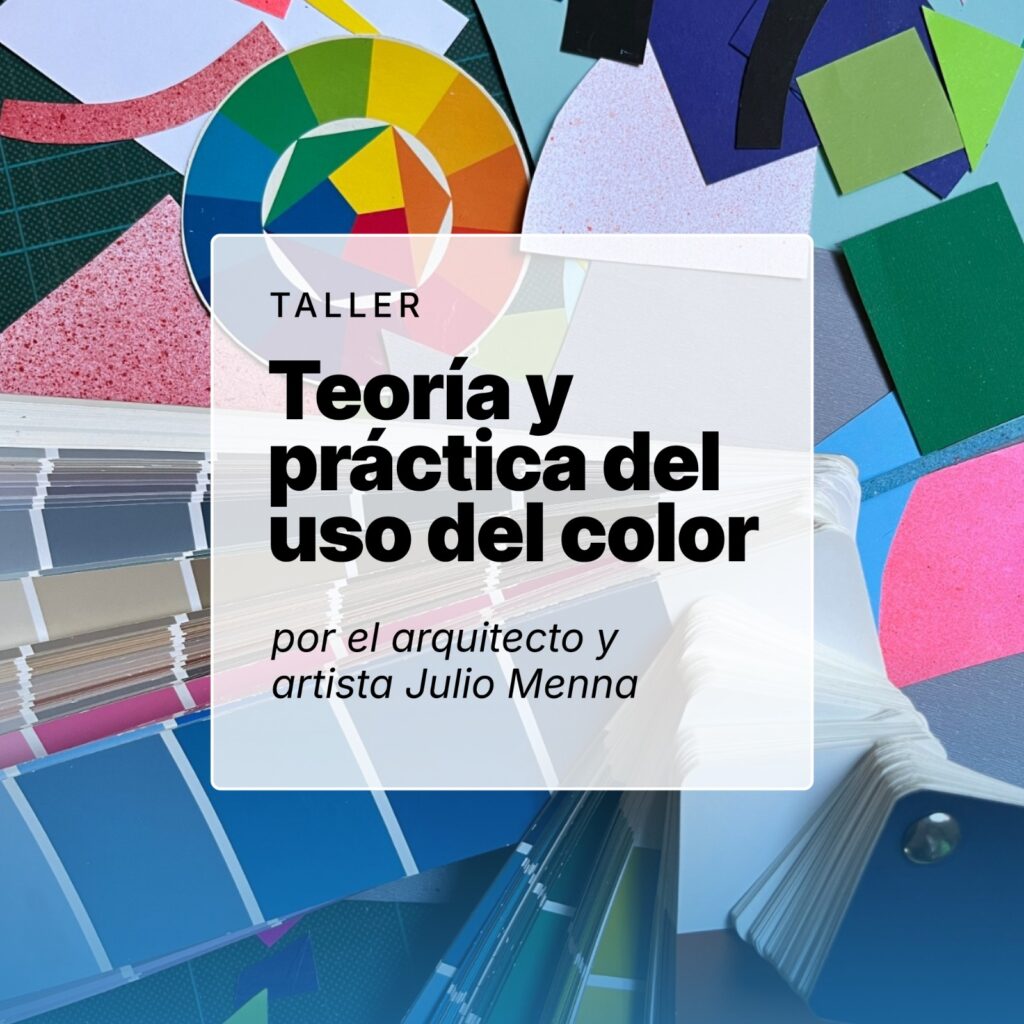 Taller: Teoría y práctica del uso del color