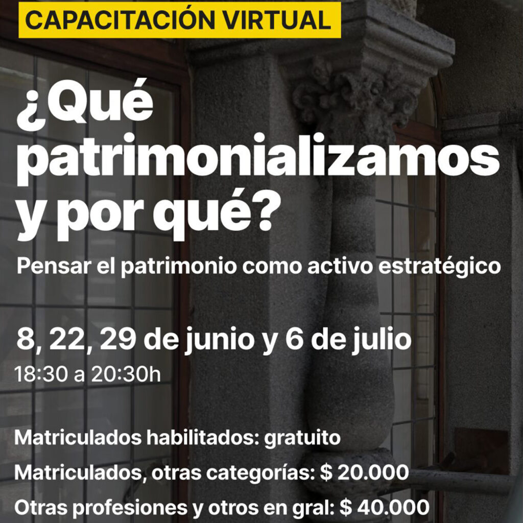 Ciclo de Charlas: «¿Qué patrimonializamos y por qué?»