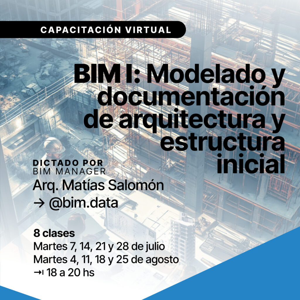 CAPACITACIÓN BIM I | Modelado y Documentación de Arquitectura y Estructura Inicial