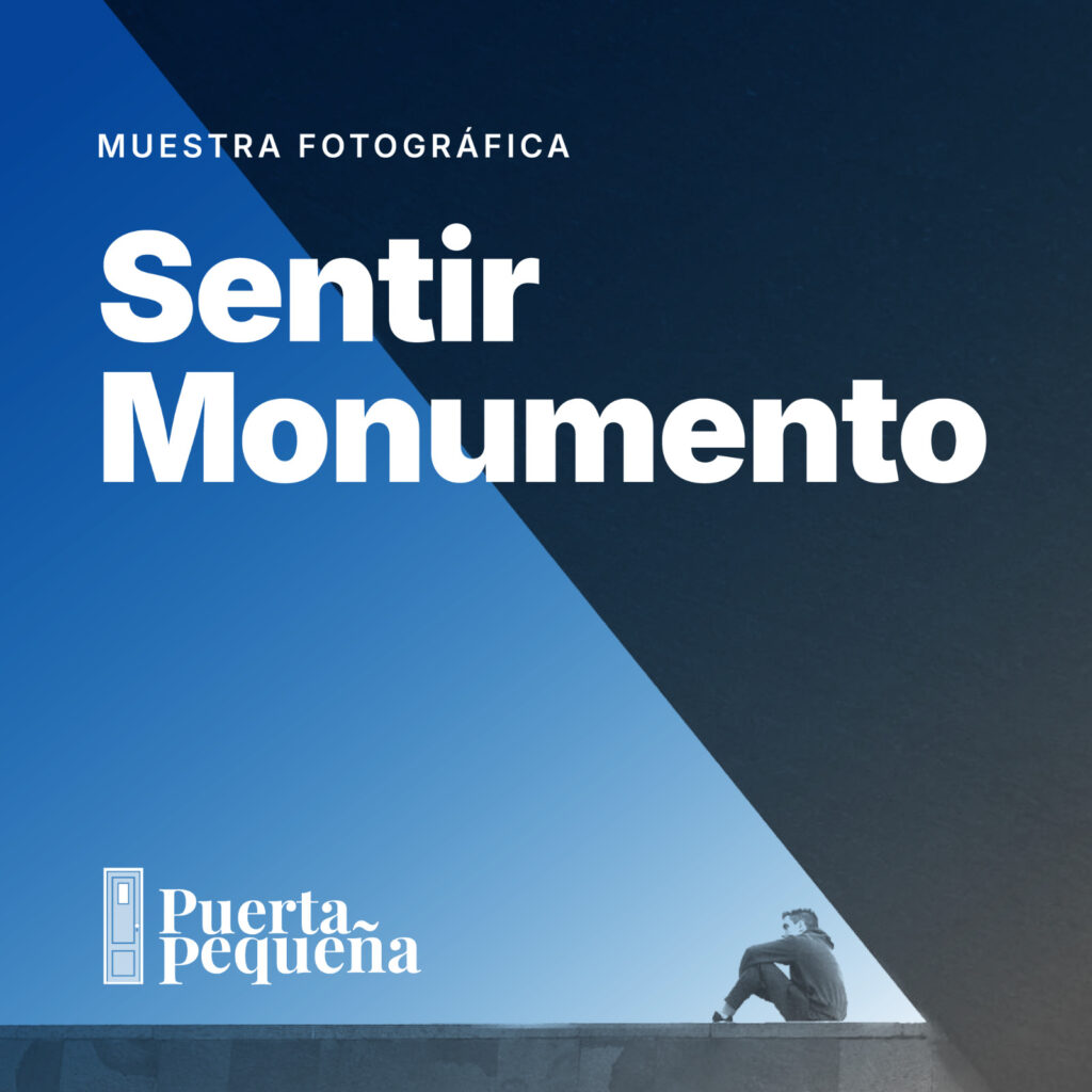 Muestra fotográfica: Sentir Monumento