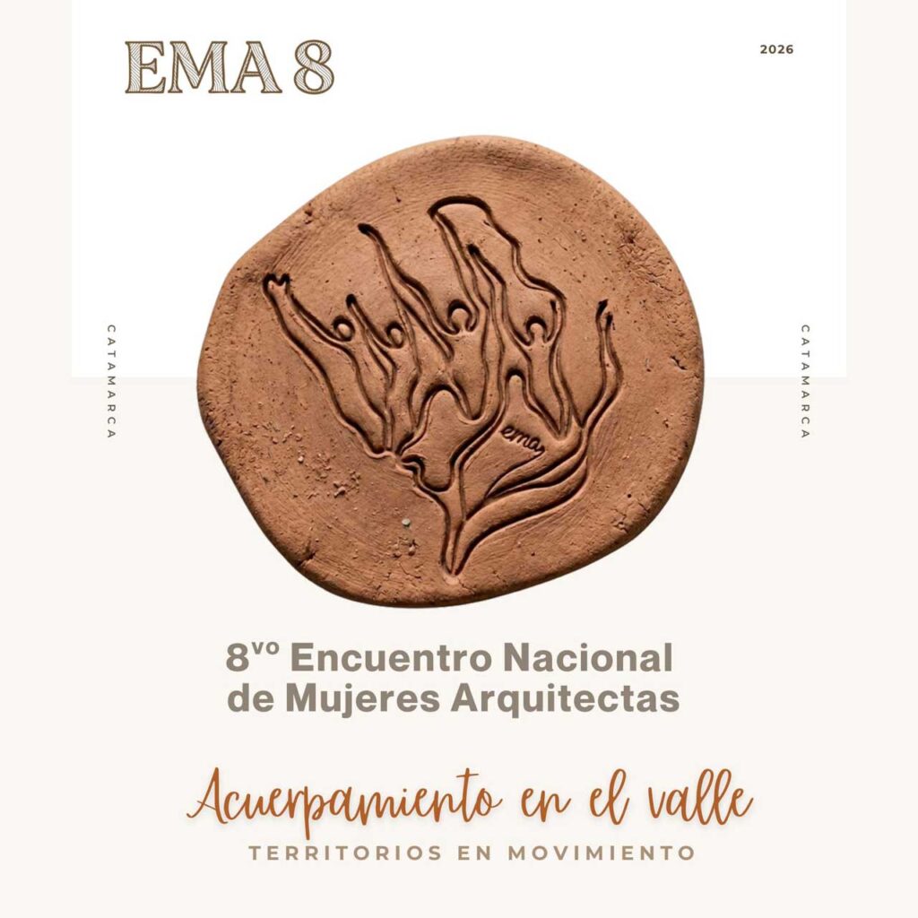 El 8º Encuentro Nacional de Mujeres Arquitectas (EMA) se realizará en Catamarca