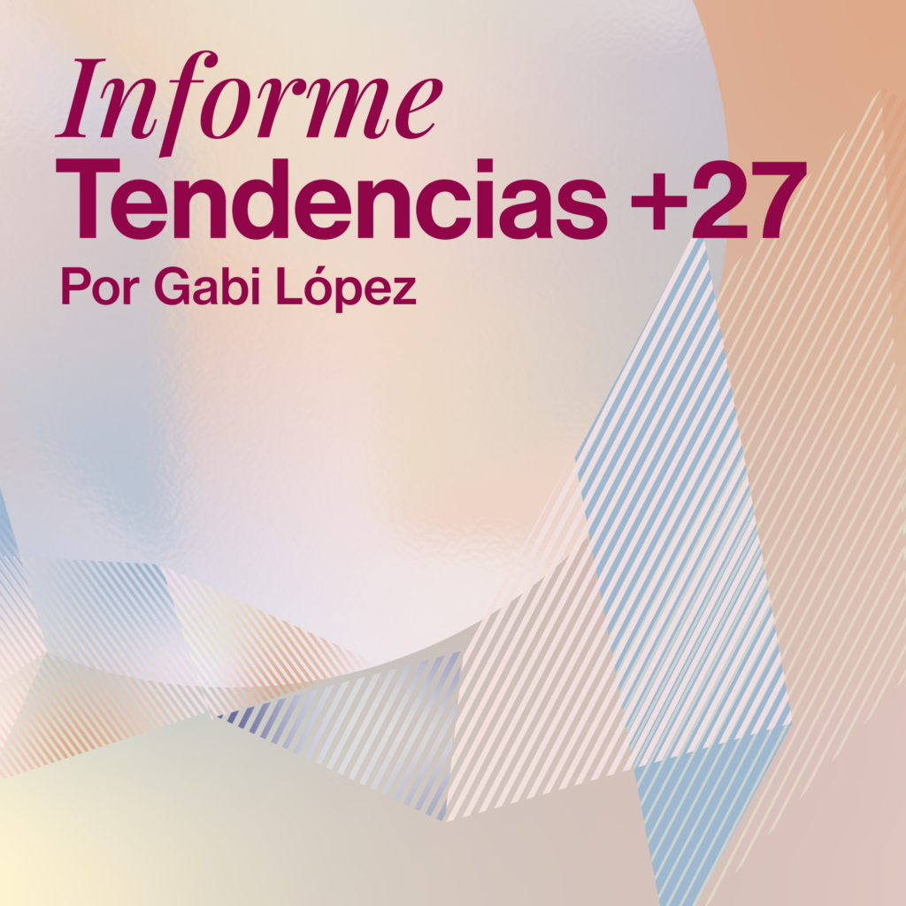 Informe Tendencias +27